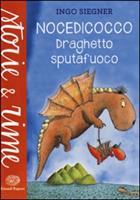 NOCEDICOCCO DRAGHETTO SPUTAFUOCO DI INGO SIEGNER - EINAUDI