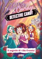 GLITTER & CANDY IL SEGRETO DI VILLA CREMISI - FABBRI