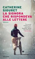 LA SIGNORA CHE RISPONDEVA ALLE LETTERE DI CATHINE SIGURET -MONDADORI