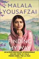 FINDING MY WAY DI MALALA YOUSAFZAI - GARZANTI