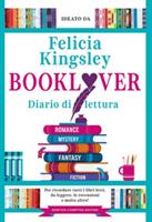 BOOKLOVER. DIARIO DI LETTURA DI FELICIA KINGSLEY - NEWTON