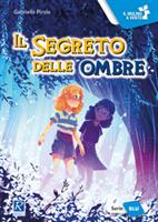 IL SEGRETO DELLE OMBRE DI GABRIELLA PIROLA - RAFFAELLO