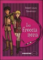 FRECCIA NERA DI ROBERT LOUIS STEVENSON - DE AGOSTINI