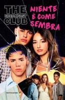 THE BREAKFAST CLUB NIENTE E' COME SEMBRA - MONDADORI