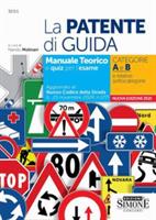 LA PATENTE DI GUIDA MANUALE TEORICO E QUIZ PER L'ESAME - ED.SIMONE