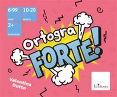 ORTOGRAFORTE DI VALENTINA DUTTO - ERICKSON
