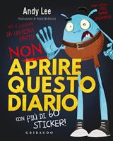 NON APRIRE QUESTO DIARIO CON PIU' DI 60 STICKER DI ANDY LEE-GRIBAUDO