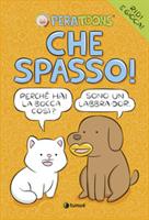 CHE SPASSO! DI PERA TOONS - TENUÉ