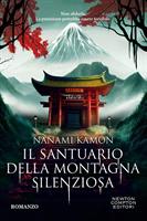 IL SANTUARIO DELLA MONTAGNA SILENZIOSA DI NANAMI KAMON - NEWTON