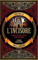 L'INCISORE DI LUIGI BOCCIA E NICOLA LOMBARDI - NEWTON