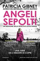 ANGELI SEPOLTI DI PATRICIA GIBNEY - NEWTON