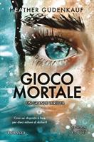 GIOCO MORTALE DI HEATHER GUDENKAUF - NEWTON