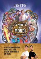 LA MONETA DEI MONDI L'ULTIMO VIAGGIO