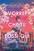 VORREI CHE TU FOSSI QUI DI DUSTIN THAO - NEWTON