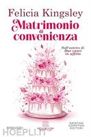 MATRIMONIO DI CONVENIENZA DI FELICIA KINGLESY - NEWTON