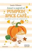 AMORI E SEGRETI AL PUMPKIN SPICE CAFE' - NEWTON