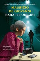 SARA, LE ORIGINI DI MAURIZIO DE GIOVANNI - RIZZOLI