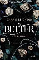 BETTER COLLISIONE DI CARRIE LEIGHTON - MAGAZZINI SALANI