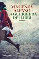 LA GUERRIERA DEI LIBRI DI VINCENZA ALFANO - SOLFERINO