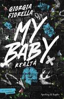 MY BABY. REALTA' DI GIORGIA FIORELLA - SPERLING