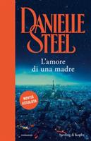 L'AMORE DI UNA MADRE DI DANIELLE STEEL - SPERLING