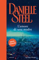 L'AMORE DI UNA MADRE DI DANIELLE STEEL - SPERLING