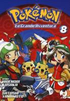 POKÉMON.LA GRANDE AVVENTURA VOL. 8 DI HIDENORI KUSAKA - J-POP