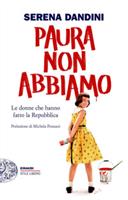 PAURA NON ABBIAMO DI SERENA DANDINI - EINAUDI