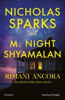 RIMANI ANCORA DI NICHOLAS SPARKS - SPERLING & KUPFER