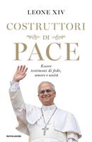 COSTRUTTORI DI PACE DI LEONE XIV - MONDADORI