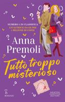 TUTTO TROPPO MISTERIOSO DI ANNA PREMOLI - NEWTON
