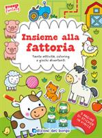 STICKER FANTASY INSIEME ALLA FATTORIA - EDIZIONI DEL BORGO