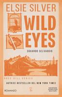 WILD EYES SGUARDO SELVAGGIO  DI ELSIE SILVER - NEWTON