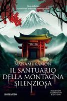 IL SANTUARIO DELLA MANTAGNA SILENZIOSA DI NANAMI KAMON - NEWTON
