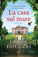 LA CASA SUL MARE DI LOUISE DOUGLAS - NEWTON