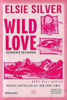 WILD LOVE DESIDERIO SELVAGGIO DI ELSIE SILVER - NEWTON