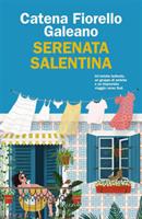 SERENATA SALENTINA DI CATENA FIORELLO GALEANO - RIZZOLI