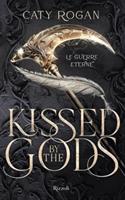 KISSED BY THE GODS - LE GUERRE ETERNE DI CATY ROGAN - RIZZOLI