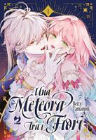 UNA METEORA TRA I FIORI VOL. 1 DI BETTY TAMAMORI - EDIZIONI BD