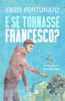 E SE TORNASSE FRANCESCO? DI ENZO FORTUNATO - SAN PAOLO