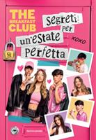 THE BREAKFAST CLUB SEGRETI PER UN ESTATE PERFETTA - MONDADORI