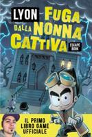 LYON FUGA DALLA NONNA CATTIVA - NORD-SUD