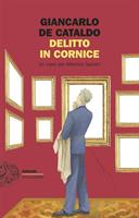 DELITTO IN CORNICE DI GIANCARLO DE CATALDO - EINAUDI