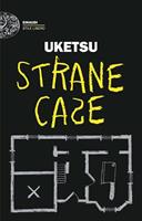 STRANE CASE DI UKETSU - EINAUDI