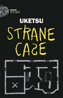STRANE CASE DI UKETSU - EINAUDI