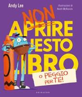 NON APRIRE QUESTO LIBRO DI ANDY LEE - GRIBAUDO