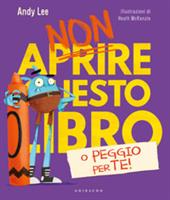 NON APRIRE QUESTO LIBRO DI ANDY LEE - GRIBAUDO