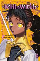 ICHI THE WITCH VOL. 2 DI OSAMU NISHI - STAR COMICS