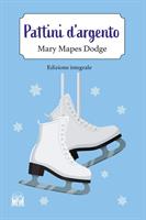 PATTINI D'ARGENTO DI MARY MAPES DODGE - 2M