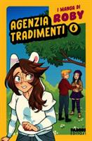 AGENZIA TRADIMENTO VOL. 6 DI ROBY - FABBRI